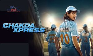 Chakda Xpress Release Date: Cast, Plot, and OTT Details