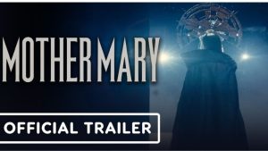 Mother Mary Movie: Cast, Genre, Plot, Release Date and Where to Watch